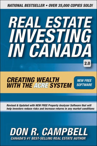 Real Estate Investing Canada: Creating Wealth with the ACRE System