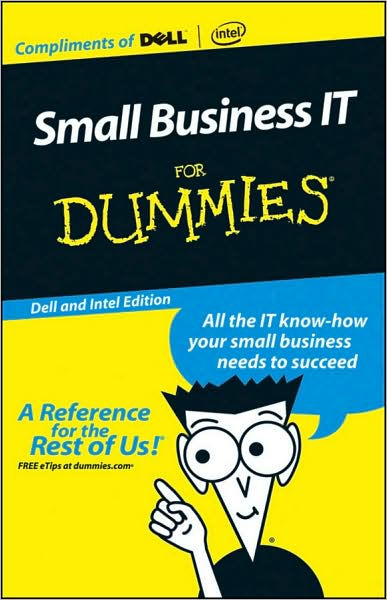 CUSTOM Small Business IT For Dummies (Dell and Intel Edition) by ...