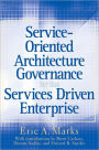 Service-Oriented Architecture Governance for the Services Driven Enterprise / Edition 1