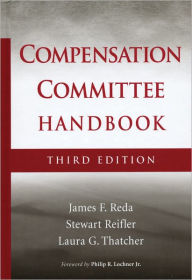 Title: The Compensation Committee Handbook / Edition 3, Author: James F. Reda