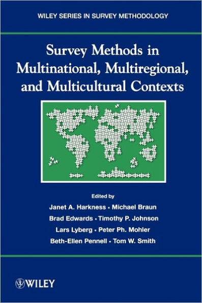 Survey Methods in Multinational, Multiregional, and Multicultural Contexts / Edition 1