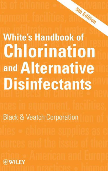 White's Handbook of Chlorination and Alternative Disinfectants