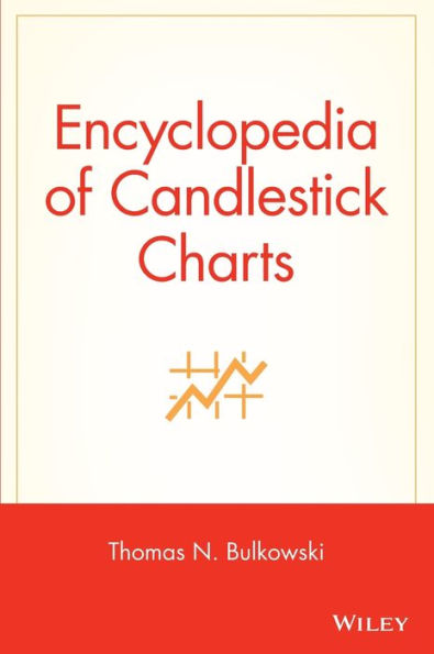 Encyclopedia of Candlestick Charts / Edition 1
