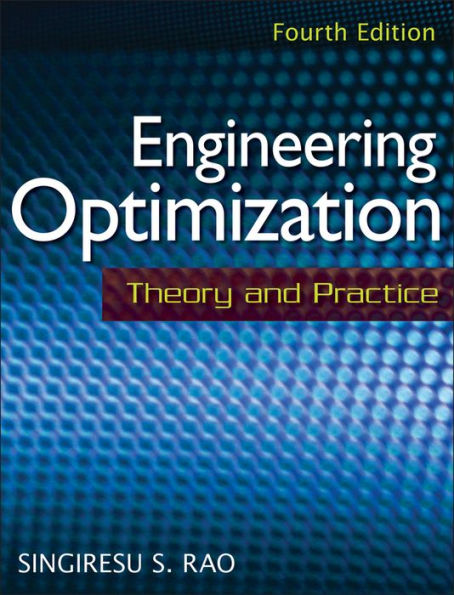 Engineering Optimization: Theory and Practice / Edition 4