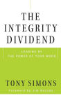 The Integrity Dividend: Leading by the Power of Your Word