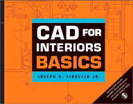 Title: CAD for Interiors Basics, with DVD / Edition 1, Author: Joseph A. Fiorello