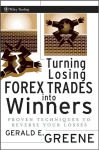 Alternative view 1 of Turning Losing Forex Trades into Winners: Proven Techniques to Reverse Your Losses