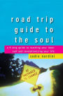 Road Trip Guide to the Soul: A 9-Step Guide to Reaching Your Inner Self and Revolutionizing Your Life