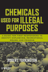 Title: Chemicals Used for Illegal Purposes / Edition 1, Author: Robert Turkington