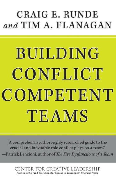 Building Conflict Competent Teams / Edition 1