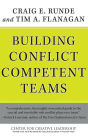 Building Conflict Competent Teams / Edition 1