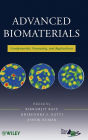 Advanced Biomaterials: Fundamentals, Processing, and Applications / Edition 1