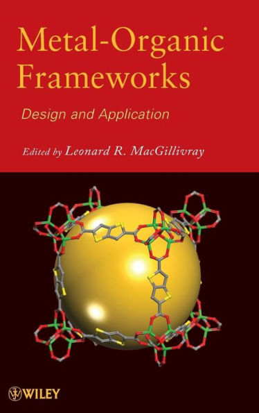 Metal-Organic Frameworks: Design and Application / Edition 1