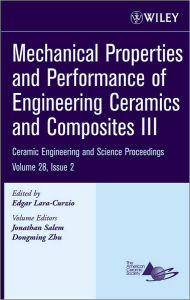 Title: Mechanical Properties and Performance of Engineering Ceramics and Composites III, Volume 28, Issue 2 / Edition 1, Author: Edgar Lara-Curzio