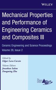 Title: Mechanical Properties and Performance of Engineering Ceramics and Composites III, Volume 28, Issue 2 / Edition 1, Author: Edgar Lara-Curzio