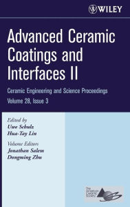 Title: Advanced Ceramic Coatings and Interfaces II, Volume 28, Issue 3 / Edition 1, Author: Uwe Schulz