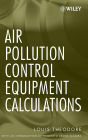 Air Pollution Control Equipment Calculations / Edition 1