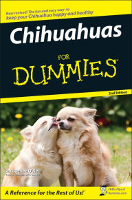 Title: Chihuahuas For Dummies, Author: Jacqueline O'Neil