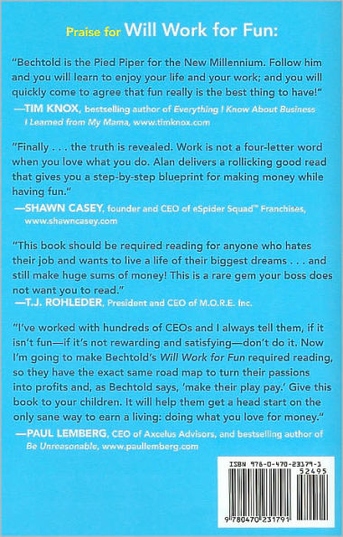 Will Work for Fun: Three Simple Steps for Turning Any Hobby or Interest Into Cash