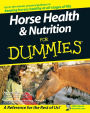 Horse Health and Nutrition For Dummies