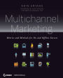 Multichannel Marketing: Metrics and Methods for On and Offline Success