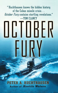 Title: October Fury, Author: Peter A. Huchthausen