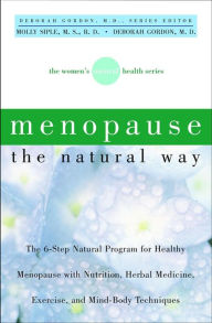 Title: Menopause the Natural Way, Author: Molly Siple M.S.