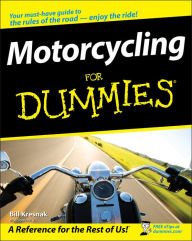 Title: Motorcycling For Dummies, Author: Bill Kresnak