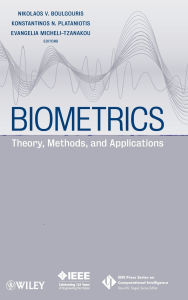 Title: Biometrics: Theory, Methods, and Applications / Edition 1, Author: N. V. Boulgouris