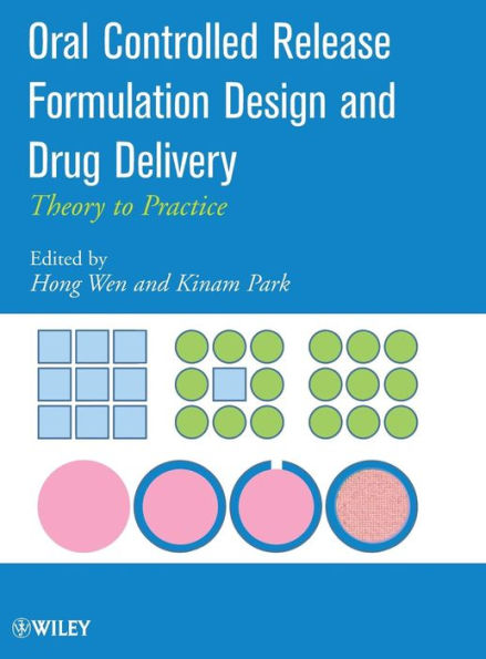 Oral Controlled Release Formulation Design and Drug Delivery: Theory to Practice / Edition 1