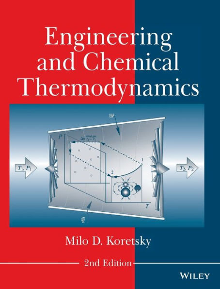 Engineering and Chemical Thermodynamics / Edition 2