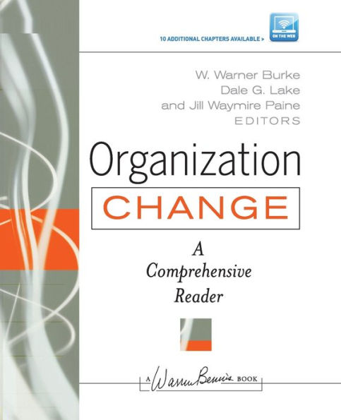 Organization Change: A Comprehensive Reader / Edition 1