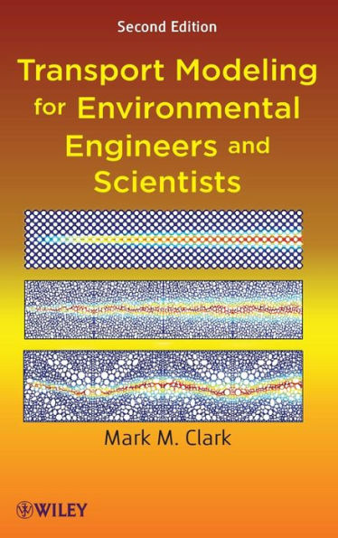 Transport Modeling for Environmental Engineers and Scientists / Edition 2
