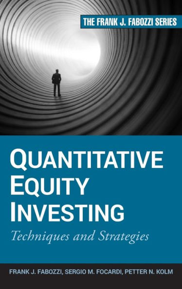 Quantitative Equity Investing: Techniques and Strategies / Edition 1