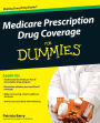 Medicare Prescription Drug Coverage for Dummies