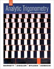 Title: Analytic Trigonometry with Application / Edition 10, Author: Raymond A. Barnett