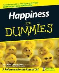 Title: Happiness For Dummies, Author: W. Doyle Gentry