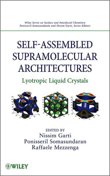 Self-Assembled Supramolecular Architectures: Lyotropic Liquid Crystals / Edition 1