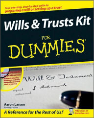 Title: Wills and Trusts Kit For Dummies, Author: Larson