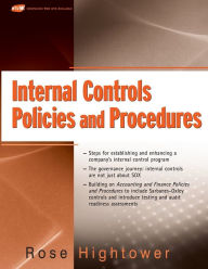 Title: Internal Controls Policies and Procedures / Edition 1, Author: Rose Hightower