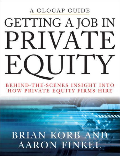 Getting a Job in Private Equity: Behind the Scenes Insight into How Private Equity Funds Hire