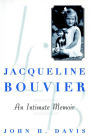 Jacqueline Bouvier: An Intimate Memoir