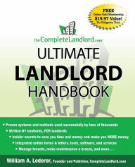 Title: The CompleteLandlord.com Ultimate Landlord Handbook, Author: William A. Lederer