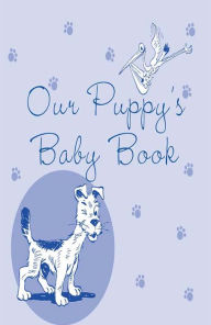 Title: Our Puppy's Baby Book, Author: Howell Book House
