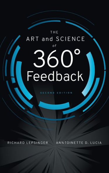 The Art and Science of 360 Degree Feedback / Edition 2