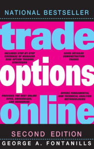 Title: Trade Options Online, Author: George A. Fontanills