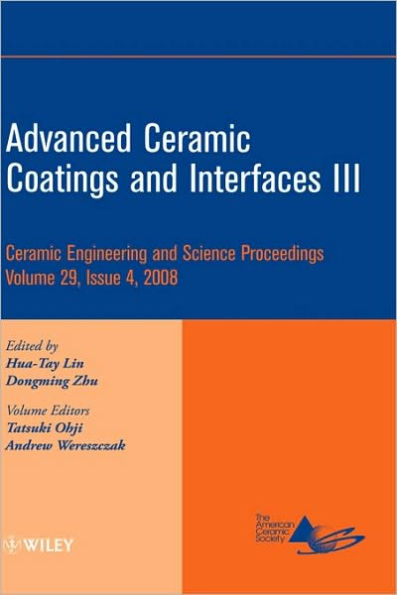 Advanced Ceramic Coatings and Interfaces III, Volume 29, Issue 4 / Edition 1