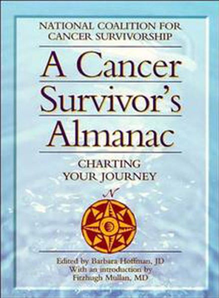 A Cancer Survivor's Almanac: Charting Your Journey