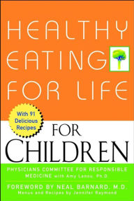 Title: Healthy Eating for Life for Children, Author: Amy Lanou