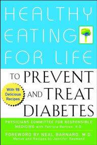 Title: Healthy Eating for Life to Prevent and Treat Diabetes, Author: Physicians Committee for Responsible Medicine